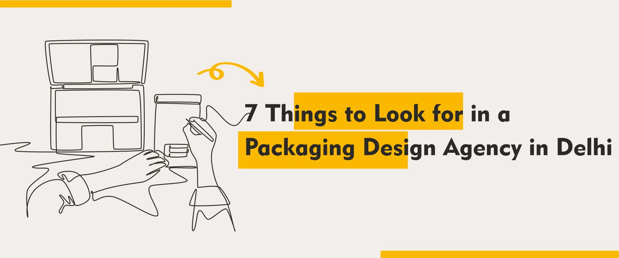 things to look for packaging design agency delhi